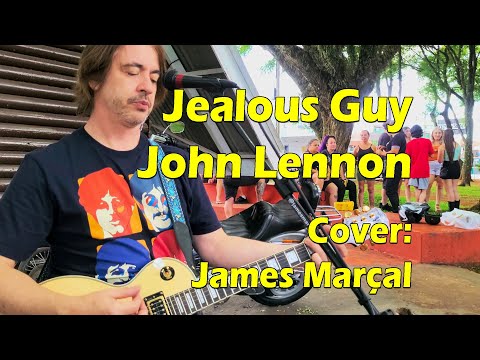 Jealous Guy (John Lennon) Cover: James Marçal