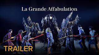TRAILER | LA GRANDE AFFABULATION – Opéra Comique