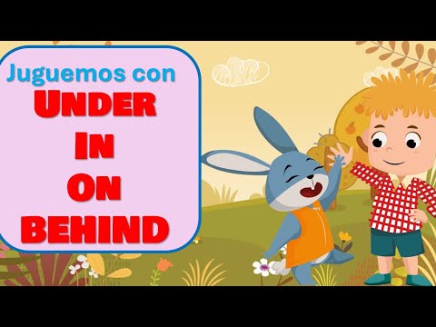 Aprender UNDER, IN, ON, BEHIND jugando a las escondidas en #Ingles