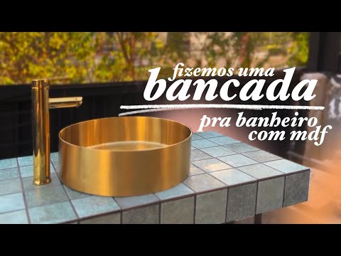 Como fazer bancada de banheiro com azulejos e MDF - Gui e Rafa ✨