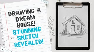 Drawing a Dream House! Stunning Sketch Revealed! 🏠✍️