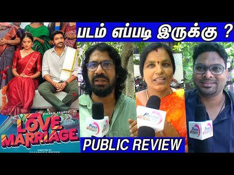 😍Love Marriage Public Review | Love Marriage Review | Vikram Prabhu