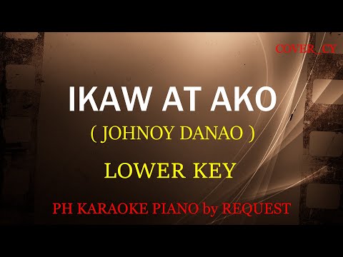 IKAW AT AKO ( LOWER KEY ) ( JOHNOY DANAO )