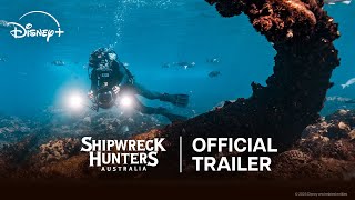 Shipwreck Hunters Australia | Season 2 | Official Trailer | Streaming August 27 on Disney+