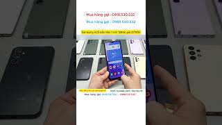 Samsung A23 bản Hàn 1 sim . 128Gb giá 2t750k