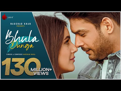 Bhula Dunga - Darshan Raval | Official Video | Sidharth Shukla | Shehnaaz Gill | Naushad Khan