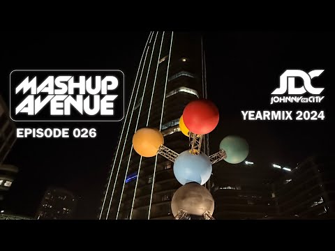 Johnny de City | Mashup Avenue 026 | Yearmix 2024