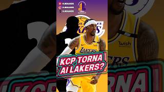 KCP TORNA AI LAKERS? #lakers #nba #perte #linealakers #kcp #losangeleslakers #basketball #basket