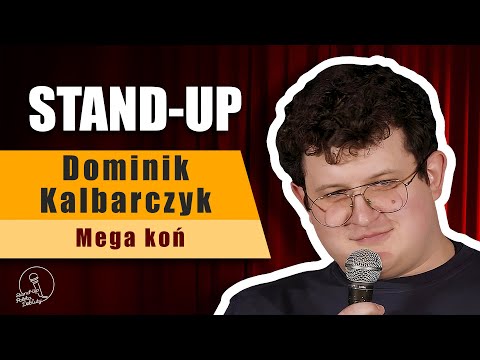 Stand-up: Dominik Kalbarczyk - Mega Koń (Debiuty 2024)