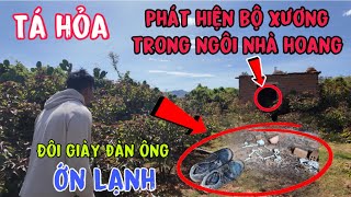 Ớn lạnh có bộ xương đôi giày chiếu và nón bảo hộ trong nhà hoang này