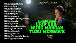 Kidung Jawa  - Urip Ora Mung Mangan Turu Mergawe