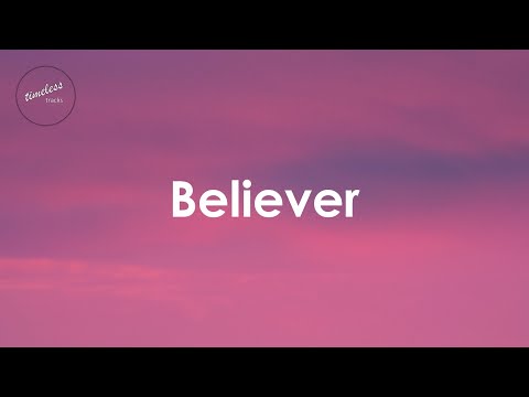 Imagine Dragons - Believer (Lyrics)