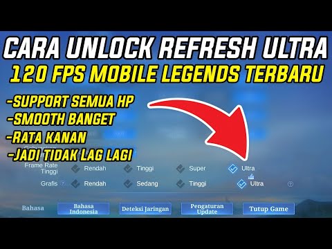 CARA UNLOCK REFRESH RATE GRAFIK ULTRA MOBILE LEGENDS TERBARU 2025 SUPORT SEMUA HP DI JAMIN TIDAK LAG