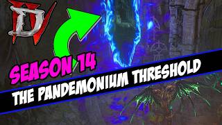 How to find The Pandemonium Threshold Diablo 4 Season 14