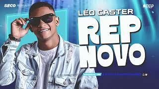 Léo Caster O Verdadeiro Dono do Cabaré  Musicas Novas Atualizadas 2025 🔥