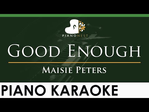 Maisie Peters – Good Enough – LOWER Key (Piano Karaoke Instrumental)