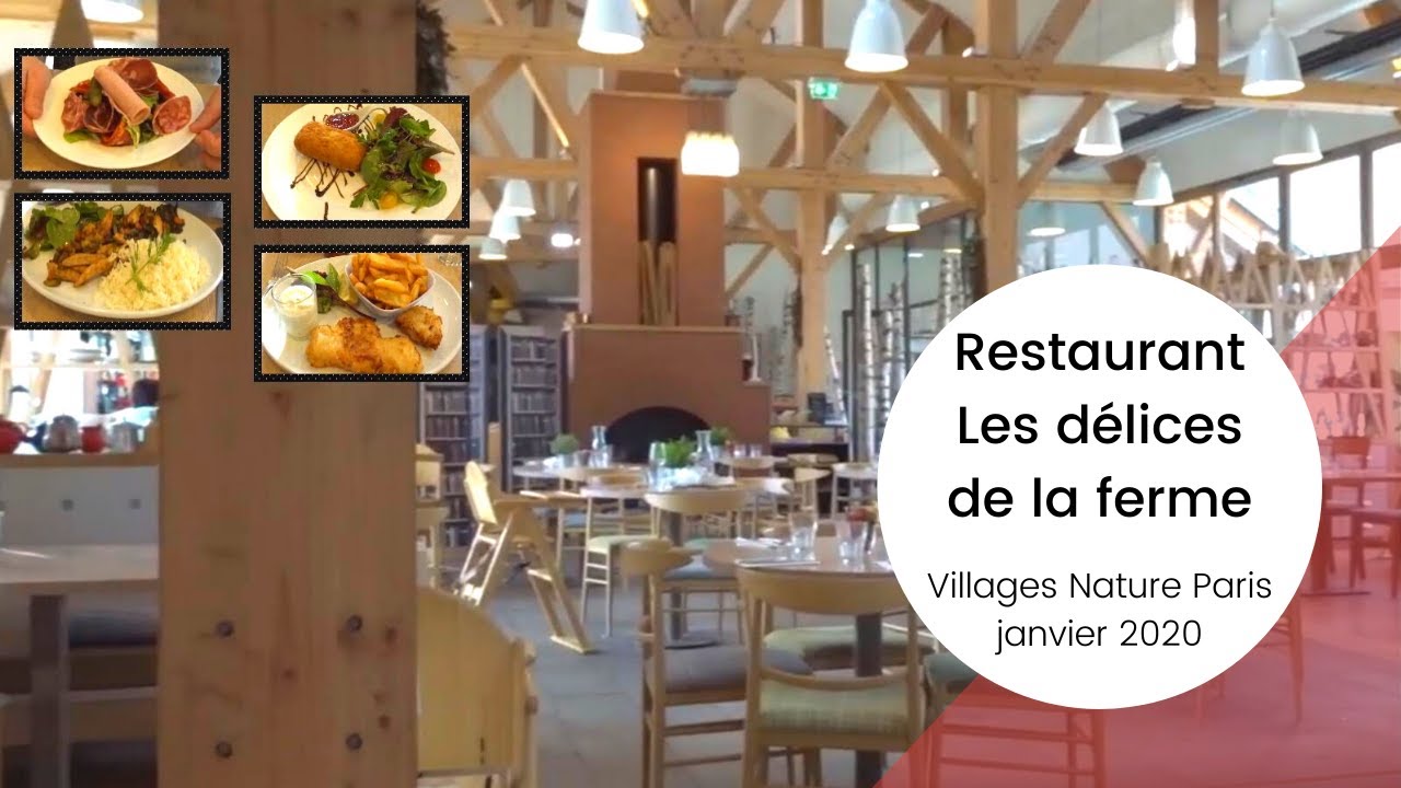 Villages Nature Paris - Restaurant Les Délices De La Ferme, notre Avis