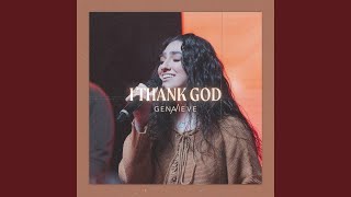 I Thank God