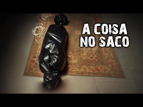 A COISA NO SACO