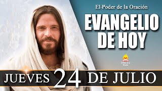 EVANGELIO de Hoy Jueves 24 de Julio de 2025 | REFLEXIÓN |  @elpoderdelaoracion01