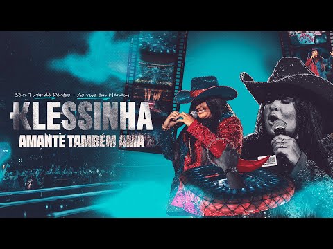 Seresta da Klessinha - Amante Também Ama (Sem Tirar de Dentro em Manaus)