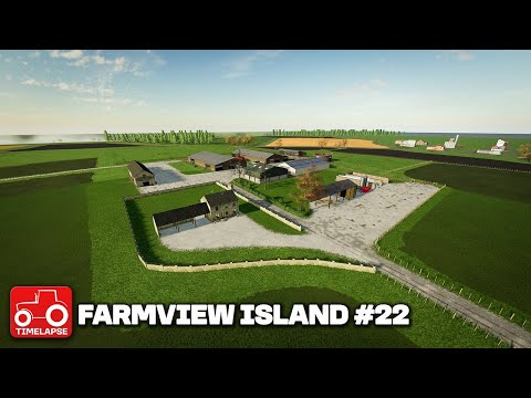 Farmview Island Farming Simulator 22 Timelapse FS22 Ep 22