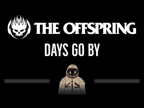 The Offspring • Days Go By (CC) (Remastered Video) 🎤 [Karaoke] [Instrumental Lyrics]