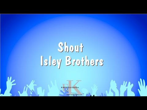 Shout – Isley Brothers (Karaoke Version)