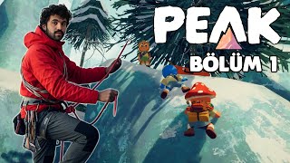YARDIMLAŞARAK TIRMANIYORUZ! | PEAK | BÖLÜM 1
