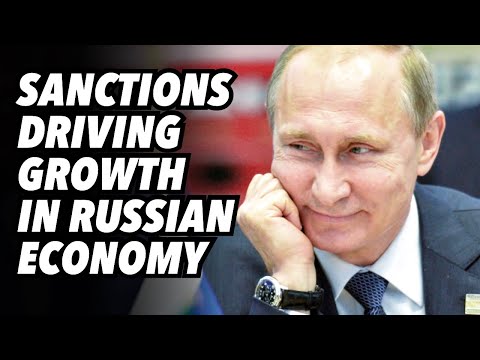 Sanctions driving growth in Russian economy