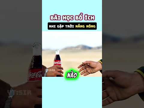 Bài học bổ ích khi gặp trời nóng