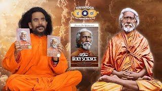 Kriyayoga - Gyanavatar Swami Sri Yukteswar ji and Holy Science | Hindi and English