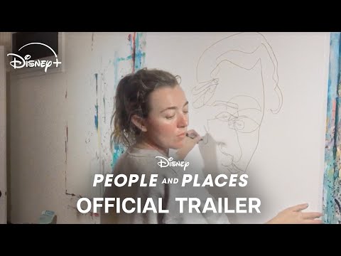 People and Places | Official Trailer | Disney +