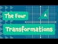 Exploring the Four Transformations in Maths