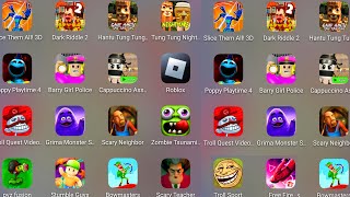 Tung Tung Nightmare,Roblox,Scary Stranger,Grimace Monster,Zombie Tsunami,Poppy Playtime 4,Free Fire