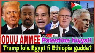 Trump lola guddaa Egypt fi Ethiopia?//Palestine  gammachuu//9/21/2025 AGM