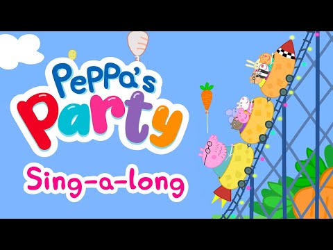 Peppa Pig Sing-a-long | Rollercoaster (Official Lyric Video) | Peppa's Party! The Deluxe Album