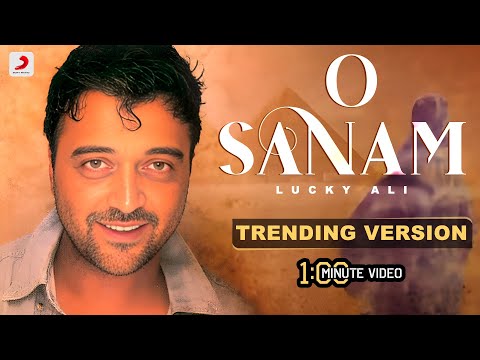 O Sanam - Trending Version | Lucky Ali | Sunoh | 1 Min Music Video