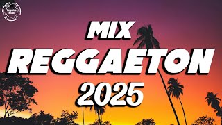 NEW REGGAETON 2025 - MIX REGGAETON 2025 MUSICA - BEST REGGAETON MUSIC MIX