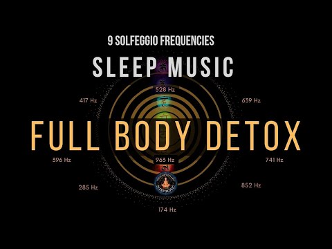BLACK SCREEN SLEEP MUSIC ☯ All 9 solfeggio frequencies ☯ Full Body Detox
