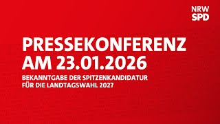 Bekanntgabe der Spitzenkandidatur für die Landtagswahl 2027 | Pressekonferenz der NRWSPD