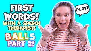 Learn To Talk with a Speech Therapist - Toddler Learning Baby Learning: First 100 Words Part 2