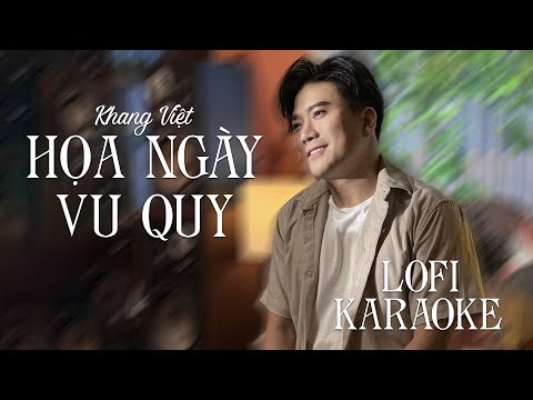 [ KARAOKE ] Họa Ngày Vu Quy – Khang Việt | LOFI