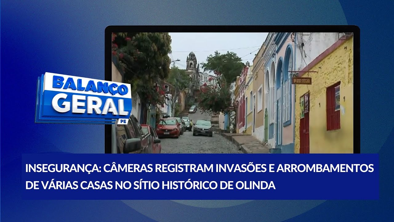 Moradores do Sítio Histórico de Olinda sofrem com onda de furtos e invasões