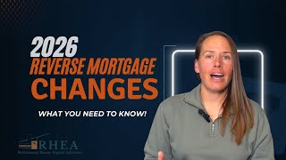 2026 Reverse Mortgage Changes - Don't Miss This