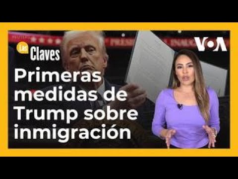 Estas son las órdenes inmediatas de Trump sobre inmigración y frontera.