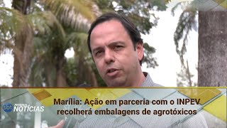 Marília: Ação em parceria com o INPEV recolherá embalagens de agrotóxicos (04/08/2025)