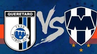Queretaro vs Rayados En Vivo