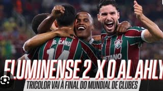 FLUMINENSE 2 x 0 AL AHLY-SEMIFINAL DO MUNDIAL DE CLUBES DE 2023(DA FIFA)