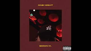 SIMON-K. – อีกได้มั้ย (one night) (official Audio)